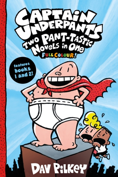 Captain Underpants Two Pant Tastic Novel - Dav Pilkey