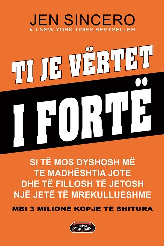 Ti Je Vertet I Forte - Jen Sincero