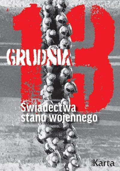 Libër dokumentar “13 December – Dëshmi nga Ligj’ i Luftës”, histori e sotme, gjendja e jashtëzakonshme në Poloni