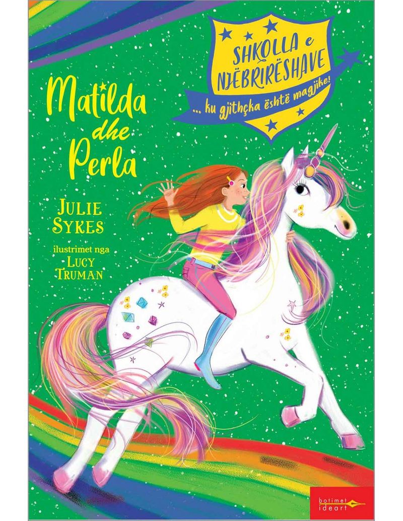 Shkolla E Njebrireshave : Matilda Dhe Perla - Julie Sykes