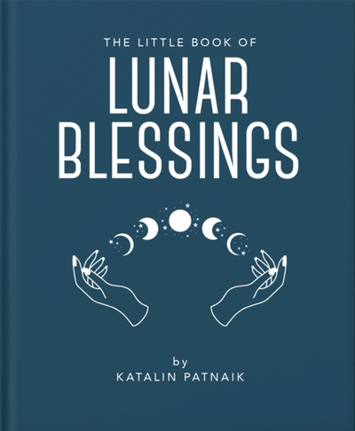 Lunar Blessings - Katalin Patnaik