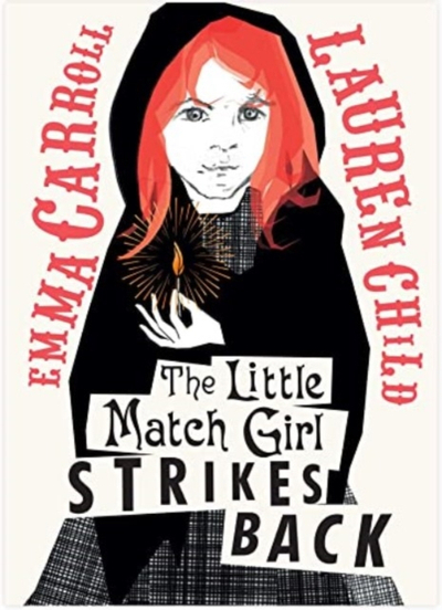 Little Match Girl Strikes - Emma Carroll