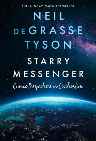 Starry Messenger - Neil Degrasse Tyson