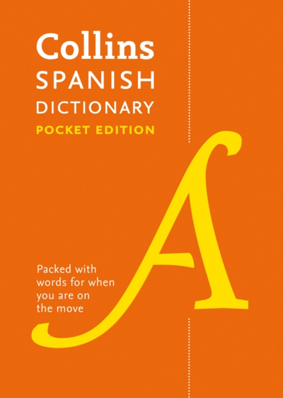 Collins Spanish Pocket Dictionary The Perfect Portable Dictiona - Collins Dictionaries