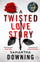 Twisted Love Story - Samantha Downing
