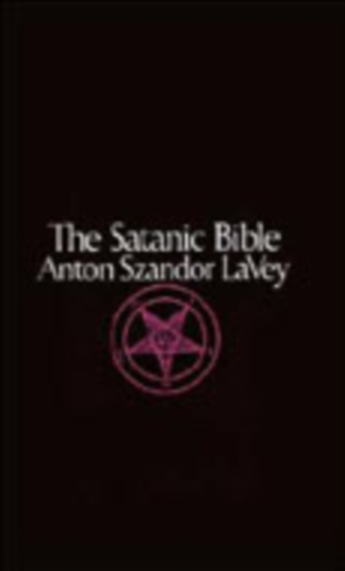 Satanic Bible - Anton La Vey