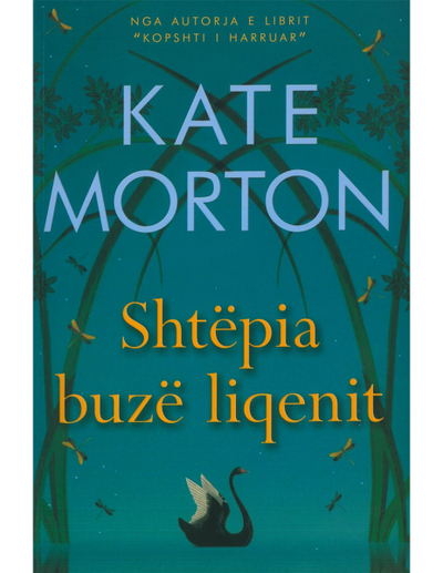 Shtepia Buze Liqenit - Kate Morton