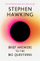 Brief Answers To The Big Questions - Stephen Hawking