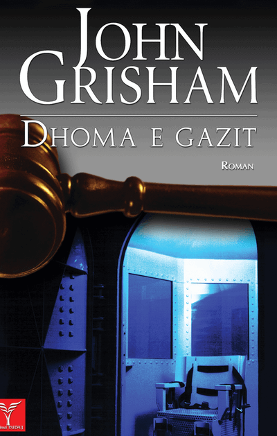 Dhoma E Gazit - John Grisham