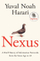 Nexus - Yuval Noah Harari