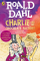 Charlie & The Chocolate Factory - Roald Dahl