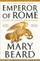 Emperor Of Rome - Professor Mary Beard
