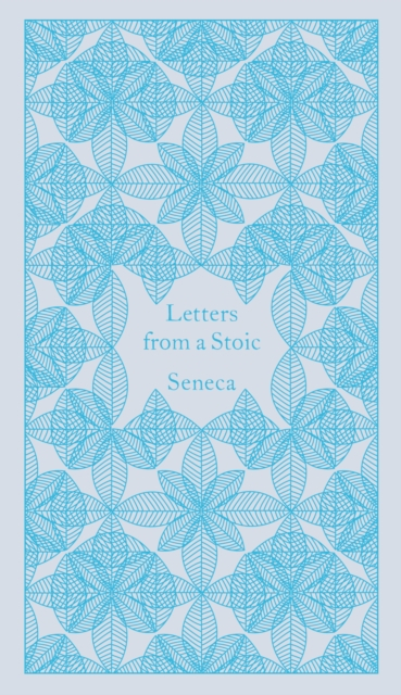 Letters From A Stoic - Seneca