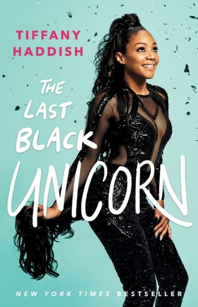 Last Black Unicorn - Tiffany Haddish