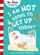 Im Not Going To Get Up Today - Dr. Seuss