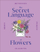 The Secret Language Of