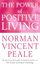 The Power Of Positive Living - Norman Vincent Peale