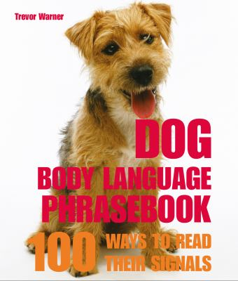 Dog Body Language - Trevor Warner