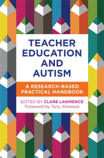 Teacher Education & Autism - Clare Lawrence