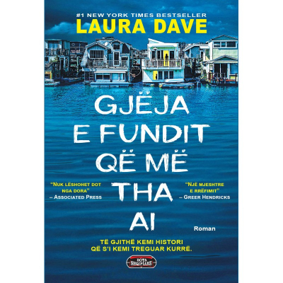 Gjeja E Fundit Qe Me Tha Ai - Laura Dave
