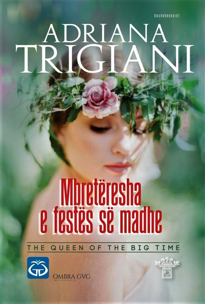Mbreteresha E Festes Se Madhe - Adriana Trigiani