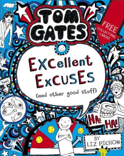 Tom Gates Excellent Excuses And Other Good Stuff - Liz Pichon
