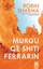 Murgu Qe Shiti Ferrarin - Robin Sharma