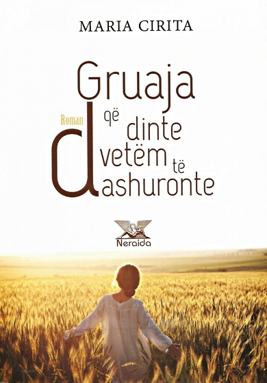 Gruaja Qe Dinte Vetem Te Dashuronte - Maria Cirita