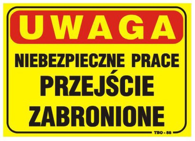 Pllaka 35x25cm KUJDES! Kalim i Ndaluar për Punë të Rrezikshme - T018