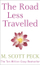 Road Less Travelled - M Scott Peck