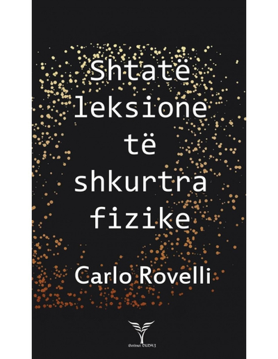 Shtate Leksione Te Shkurtra Fizike - Carlo Rovelli