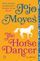 The Horse Dancer - Jojo Moyes