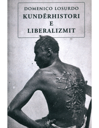 Kunderhistori E Liberalizmit - Domenico Losurdo