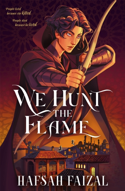 We Hunt The Flame - Hafsah Faizal