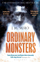 Ordinary Monsters - J M Miro