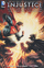 Injustice Gods Among Us Year One the Complete Collection - Tom Taylor