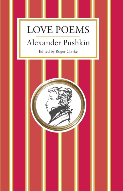 Love Poems - Alexander Pushkin
