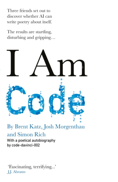 I Am Code - Brent Katz