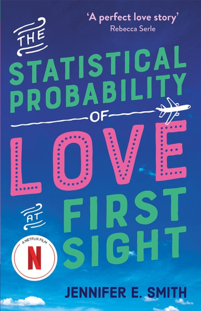 Statistical Probability Of Love At First - Jennifer E. Smith
