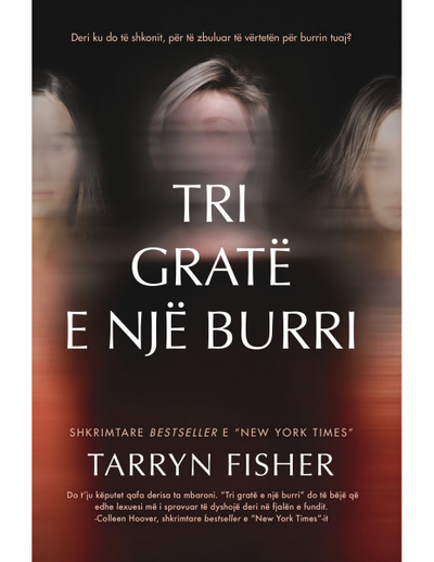 Tri Grate E Nje Burri - Tarryn Fisher