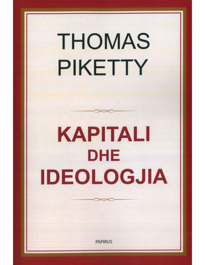 Kapitali Dhe Ideologjia - Thomas Piketty