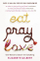 Eat Pray Love - Elizabeth Gilbert