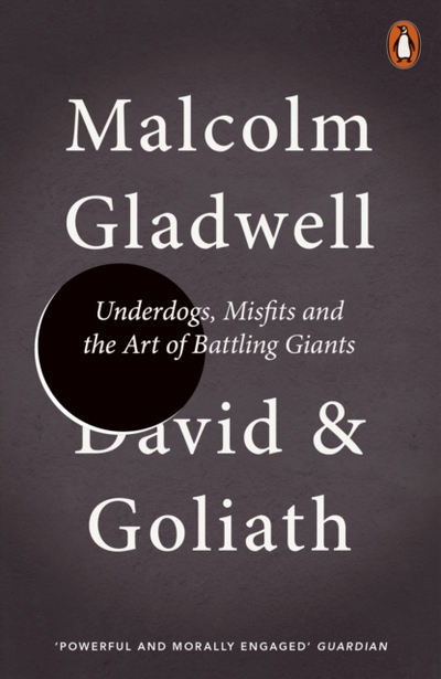 David And Goliath - Malcolm Gladwell