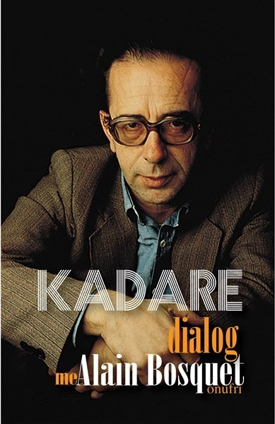 Dialog Me Alain Bosquet - Ismail Kadare