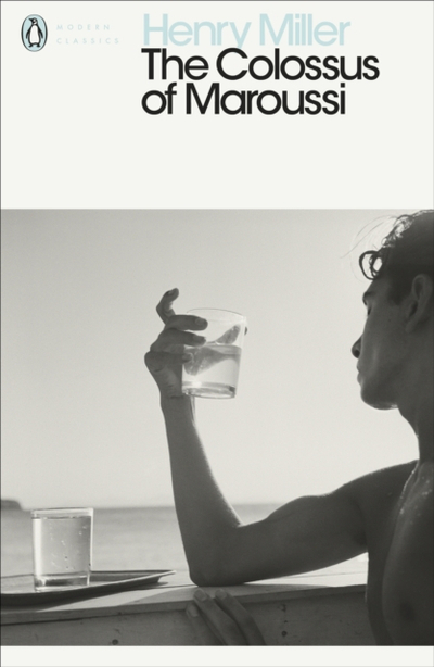 Colossus Of Maroussi - Henry Miller