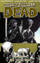 The Walking Dead Vol 14 No Way Out - Robert Kirkman