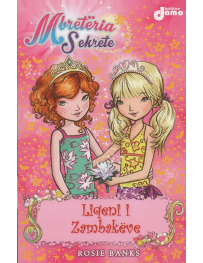 Mbreteria Sekrete 10 Liqeni I Zambakeve - Rosie Banks