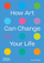 How Art Can Change Your Life - Susie Hodge