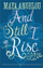 And Still I Rise - Maya Angelou