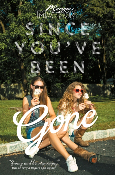 Since Youve Been Gone - Morgan Matson